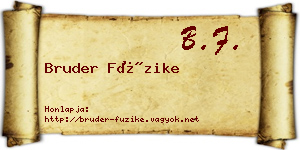 Bruder Füzike névjegykártya